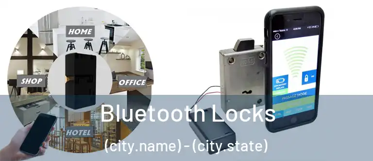  Bluetooth Locks (city.name) - (city.state)